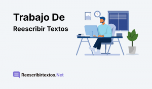 Trabajo de Reescribir Textos